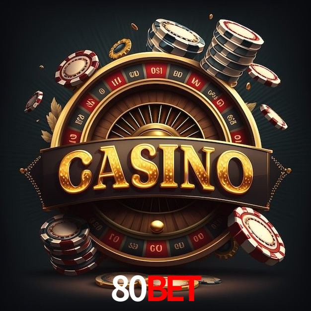 80Bet CaSSino